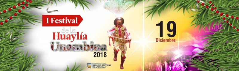I Festival de la Huaylía Unambina- 2018, 19 de diciembre