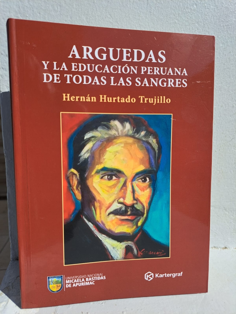 Libro “Arguedas y la educación peruana de todas las sangres”