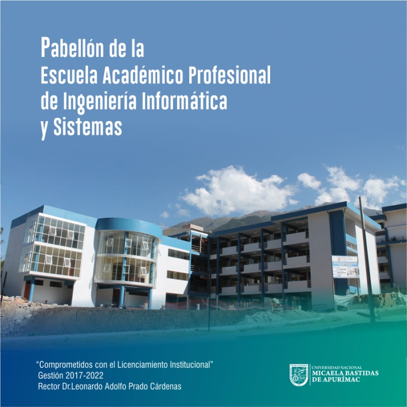 Obra del Pabellón de la Escuela Académico Profesional de Ingeniería Informática y Sistemas