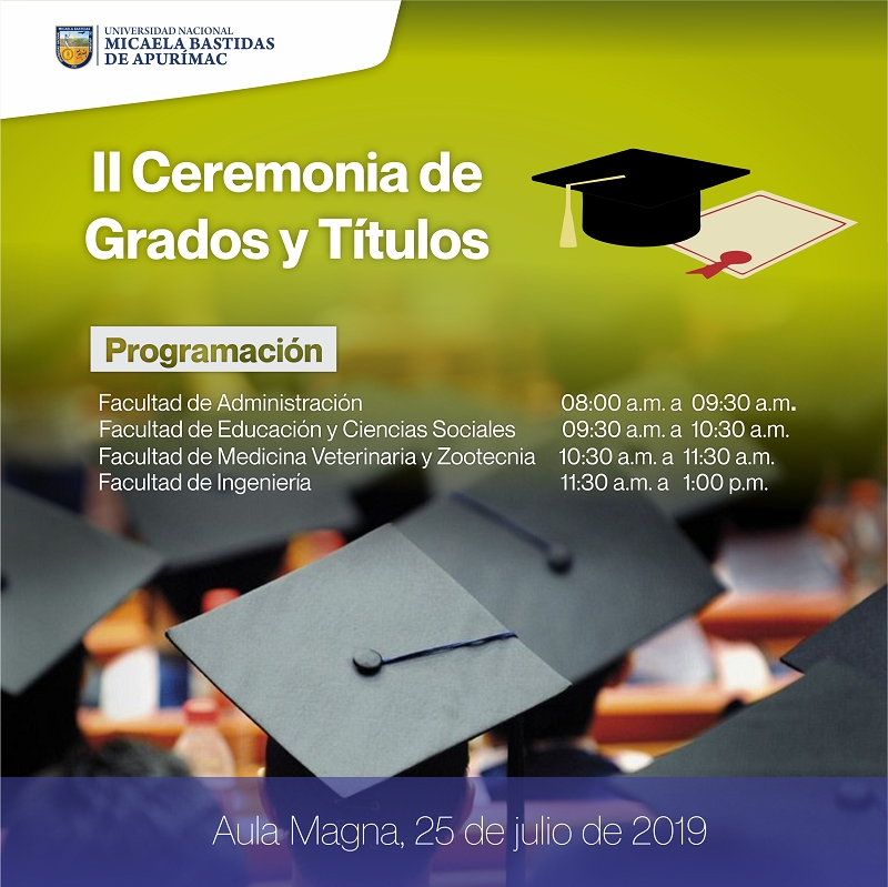 II Ceremonia de Grados y Títulos UNAMBA 2019, 25 de julio