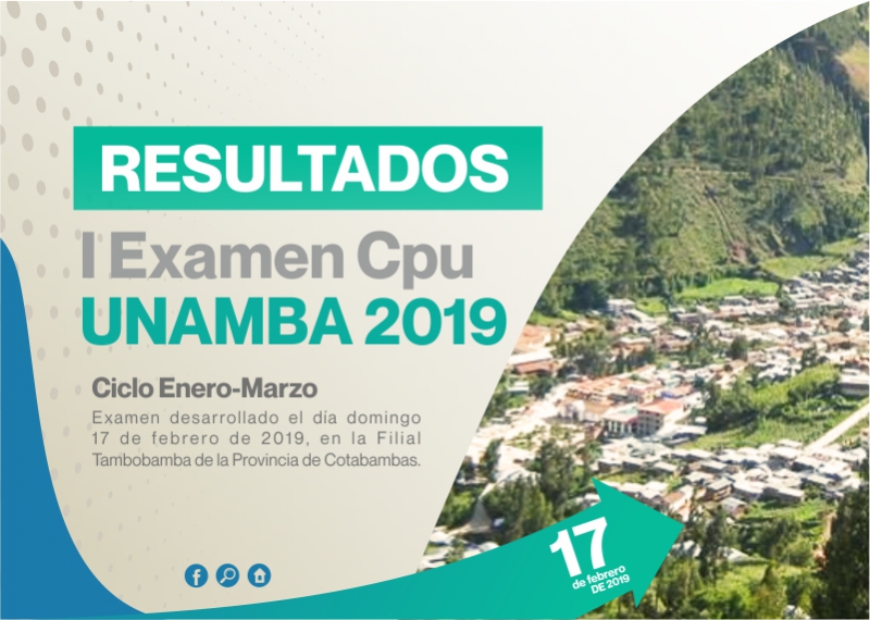 Resultados del I Examen de Admisión CPU-UNAMBA, Filial Tambobamba 2019