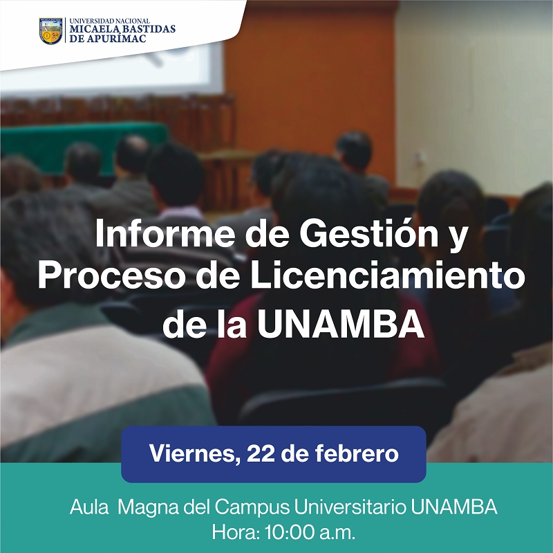 Informe de Gestión y del Proceso de Licenciamiento de la Universidad Nacional Micaela Bastidas de Apurímac