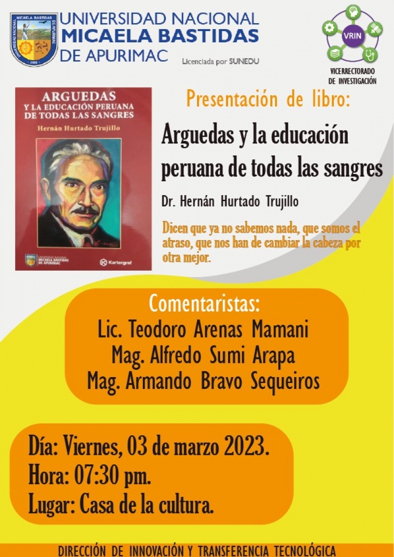 PRESENTACIÓN DEL LIBRO “Arguedas y la educación peruana de todas las sangres”