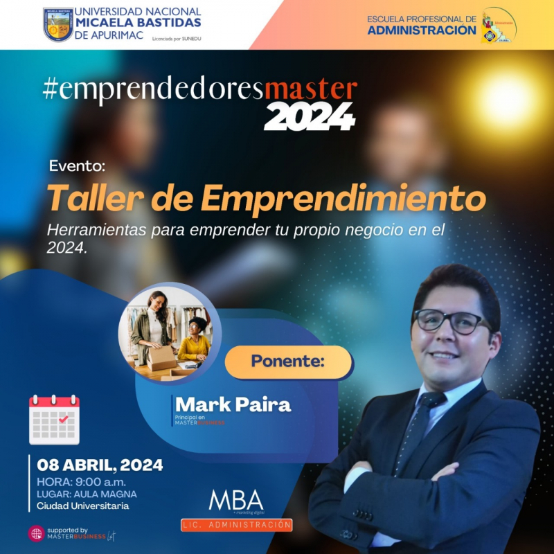 &quot;TALLER DE EMPRENDIMIENTO, HERRAMIENTAS PARA EMPRENDER TU PROPIO NEGOCIO EN EL 2024&quot;