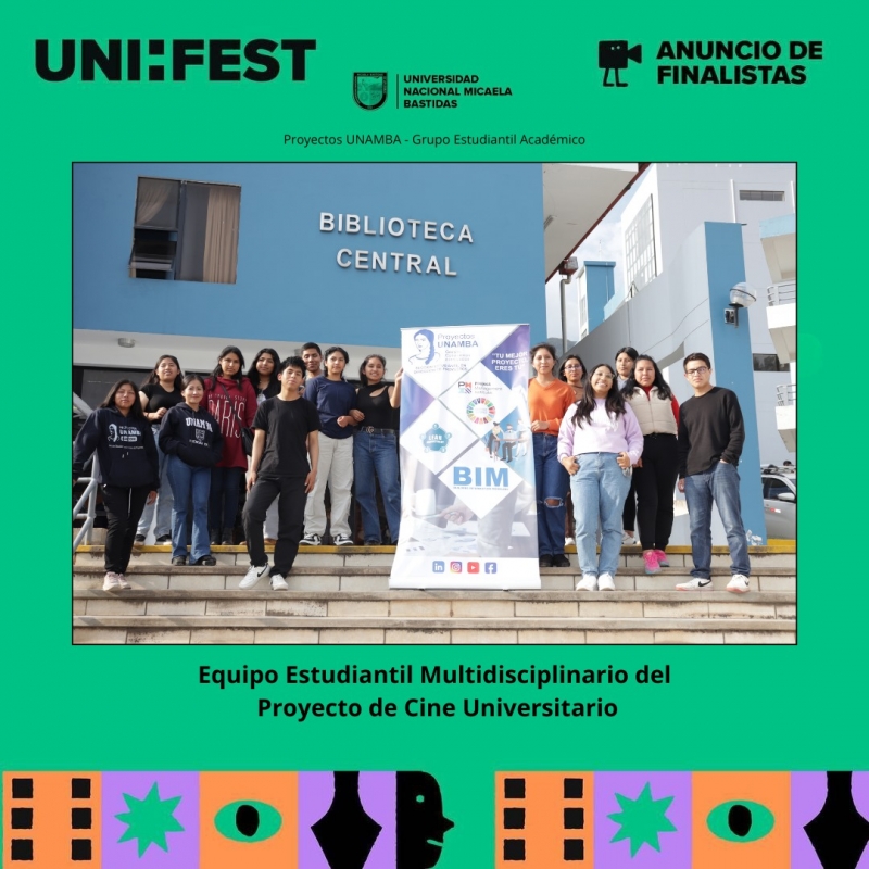 UNAMBA finalista del Festival Nacional de Cine Universitario (UNIFEST)